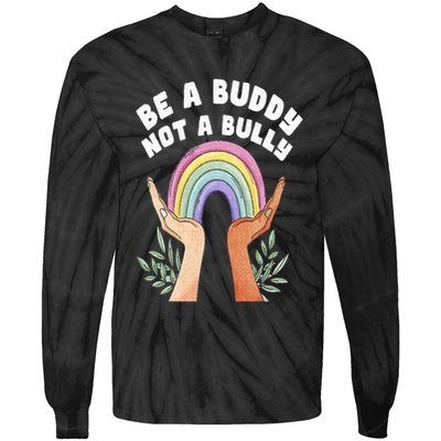 Be A Buddy Not A Bully Anti Bullying Tie-Dye Long Sleeve Shirt