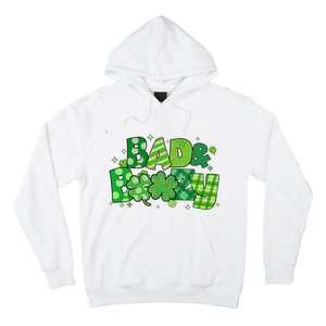 Bad And Boozy Patricks Day Lucky Shamrock Irish Hoodie