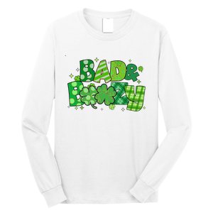 Bad And Boozy Patricks Day Lucky Shamrock Irish Long Sleeve Shirt