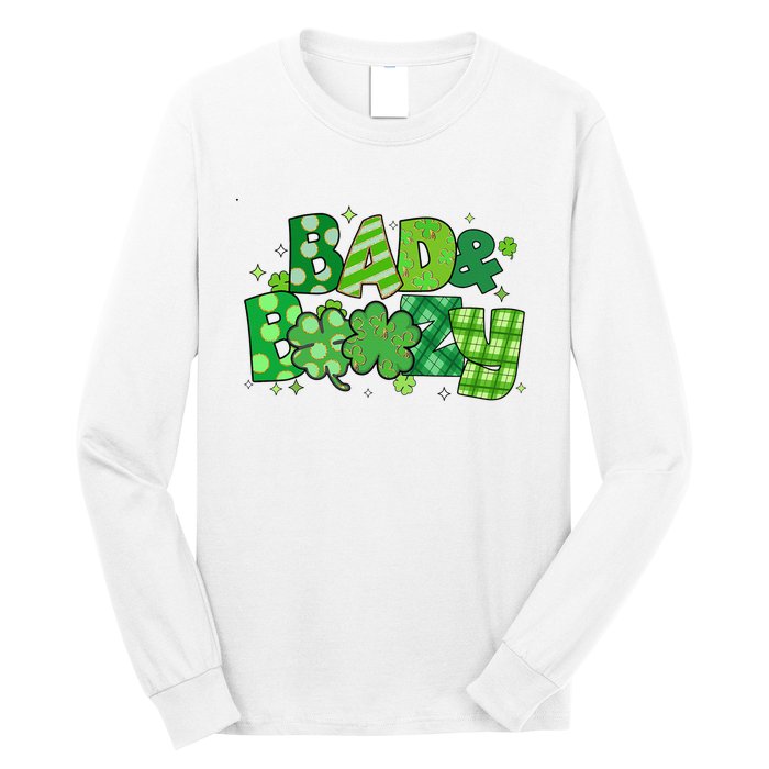 Bad And Boozy Patricks Day Lucky Shamrock Irish Long Sleeve Shirt