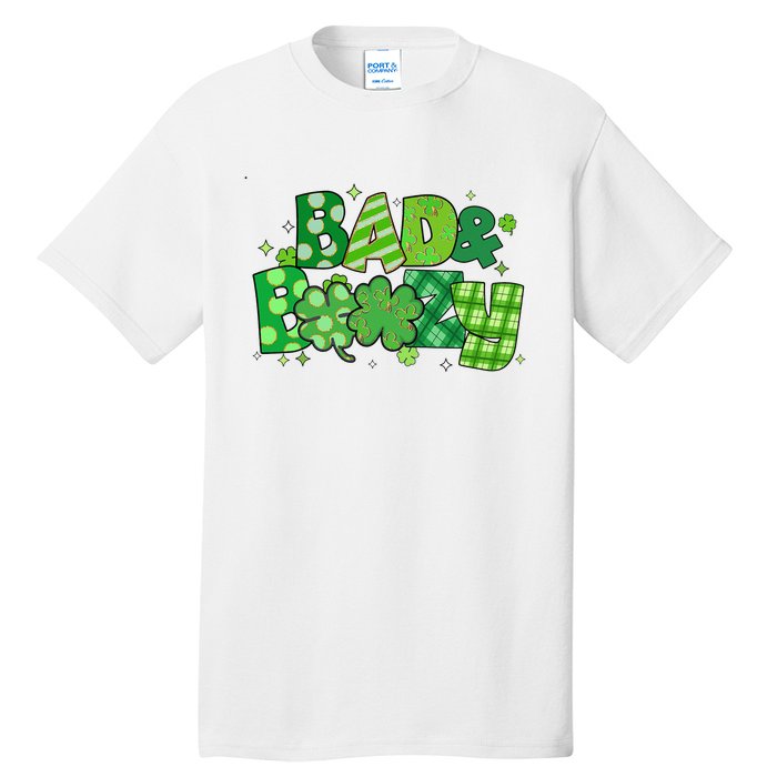 Bad And Boozy Patricks Day Lucky Shamrock Irish Tall T-Shirt