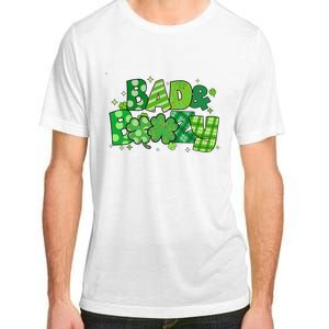 Bad And Boozy Patricks Day Lucky Shamrock Irish Adult ChromaSoft Performance T-Shirt