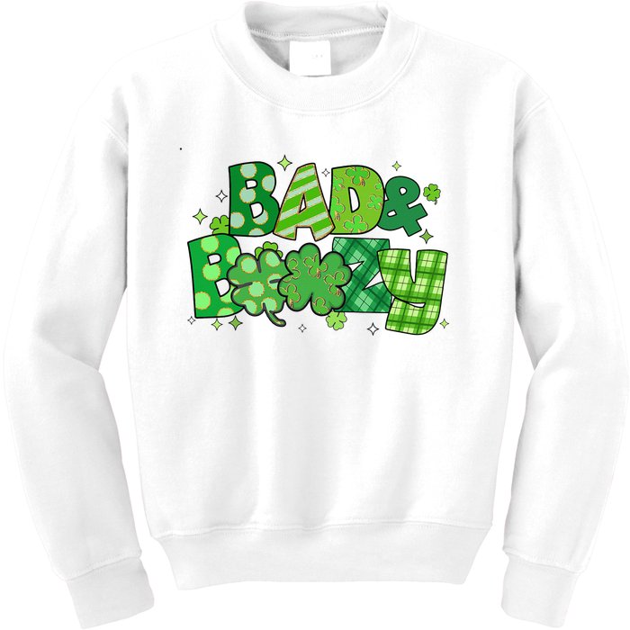 Bad And Boozy Patricks Day Lucky Shamrock Irish Kids Sweatshirt