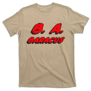 B. A. Baracus T-Shirt