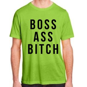 Boss Ass Bitch Cute Gift Adult ChromaSoft Performance T-Shirt