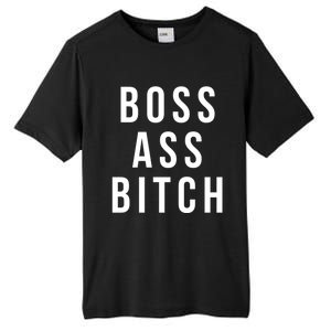 Boss Ass Bitch Cute Gift Tall Fusion ChromaSoft Performance T-Shirt