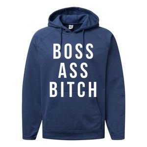 Boss Ass Bitch Cute Gift Performance Fleece Hoodie