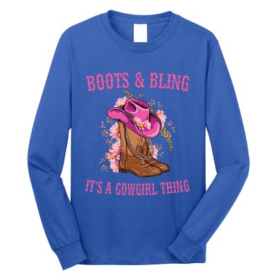 Boots and Bling its a Cowgirl Thing Cute Love Country Life Long Sleeve Shirt