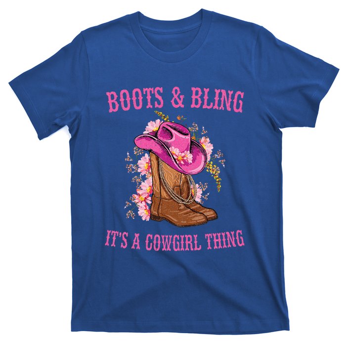 Boots and Bling its a Cowgirl Thing Cute Love Country Life T-Shirt