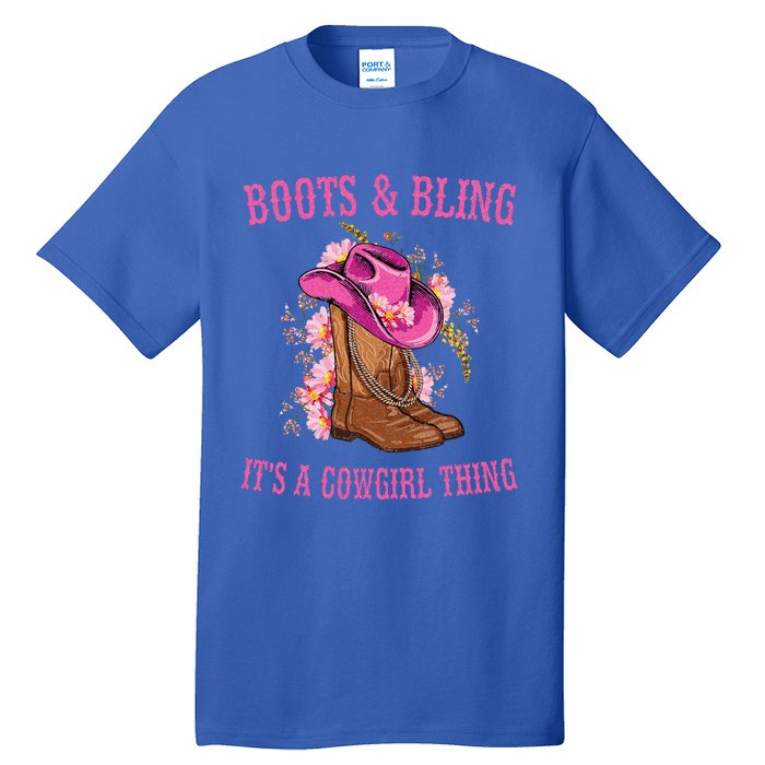 Boots and Bling its a Cowgirl Thing Cute Love Country Life Tall T-Shirt