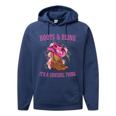 Boots and Bling its a Cowgirl Thing Cute Love Country Life Performance Fleece Hoodie