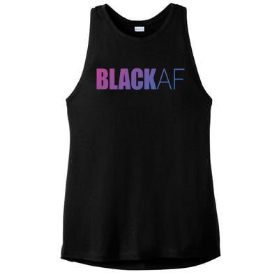 Black Af Blackaf African American Pride History Month Funny Gift Ladies PosiCharge Tri-Blend Wicking Tank