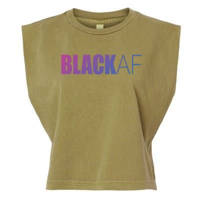 Black Af Blackaf African American Pride History Month Funny Gift Garment-Dyed Women's Muscle Tee