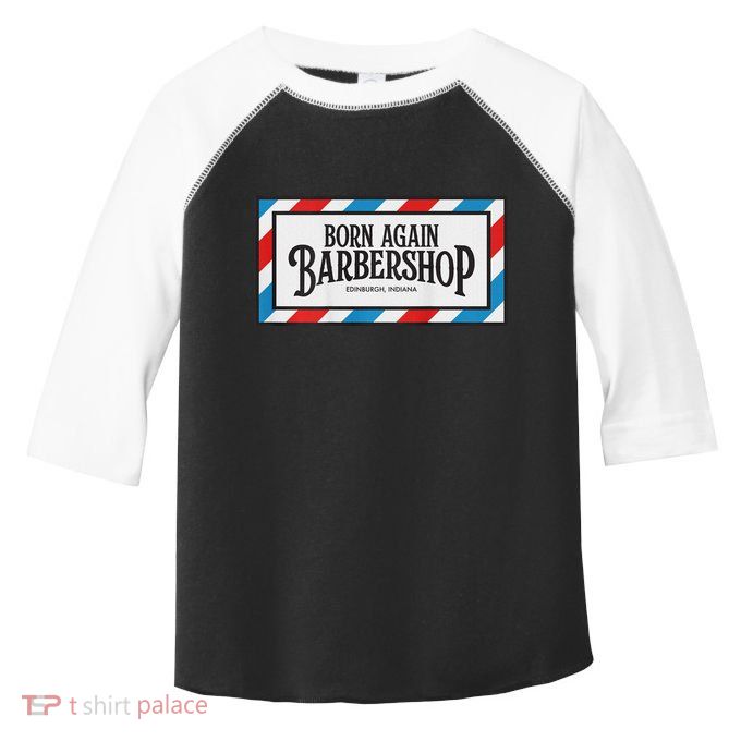 Born Again Barbershop Merch Toddler Fine Jersey T-Shirt