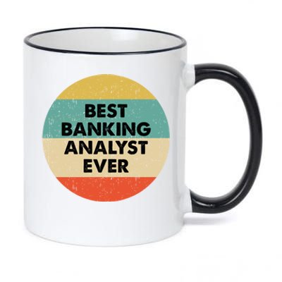 Banking Analysgift Best Banking Analyst Ever Gift 11oz Black Color Changing Mug