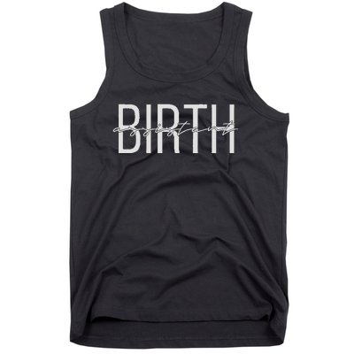 Birth Assistant Birth Doula Women Birth Worker Tank Top