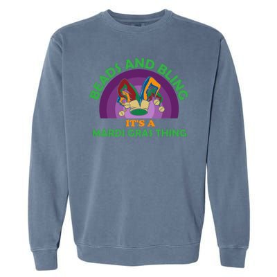 Beads And Bling It's A Mardi Gras Thing Garment-Dyed Sweatshirt