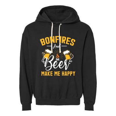 Bonfires And Beer Make Me Happy Funny Camping Gift Funny Gift Garment-Dyed Fleece Hoodie