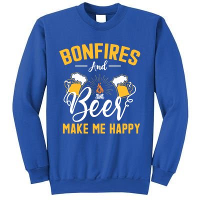 Bonfires And Beer Make Me Happy Funny Camping Gift Funny Gift Sweatshirt