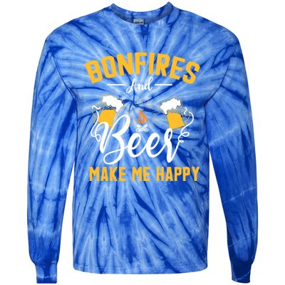 Bonfires And Beer Make Me Happy Funny Camping Gift Funny Gift Tie-Dye Long Sleeve Shirt