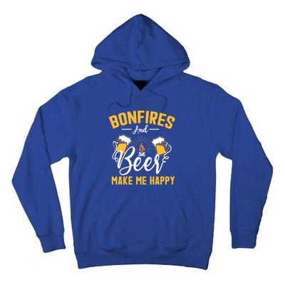 Bonfires And Beer Make Me Happy Funny Camping Gift Funny Gift Tall Hoodie