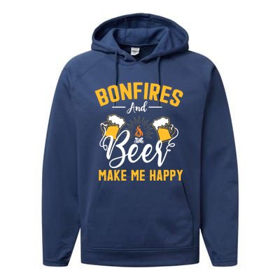 Bonfires And Beer Make Me Happy Funny Camping Gift Funny Gift Performance Fleece Hoodie