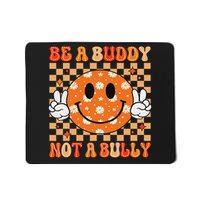 Be A Buddy Not A Bully Unity Day Orange Anti Bullying Mousepad