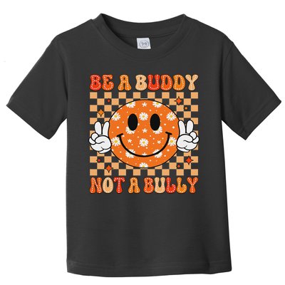 Be A Buddy Not A Bully Unity Day Orange Anti Bullying Toddler T-Shirt