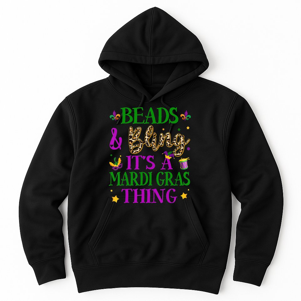 Beads And Bling It's A Mardi Gras Thing Beads And Bling Hoodie