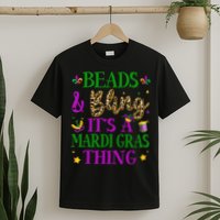 Beads And Bling It's A Mardi Gras Thing Beads And Bling T-Shirt