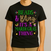 Beads And Bling It's A Mardi Gras Thing Beads And Bling T-Shirt