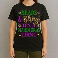 Beads And Bling It's A Mardi Gras Thing Beads And Bling T-Shirt