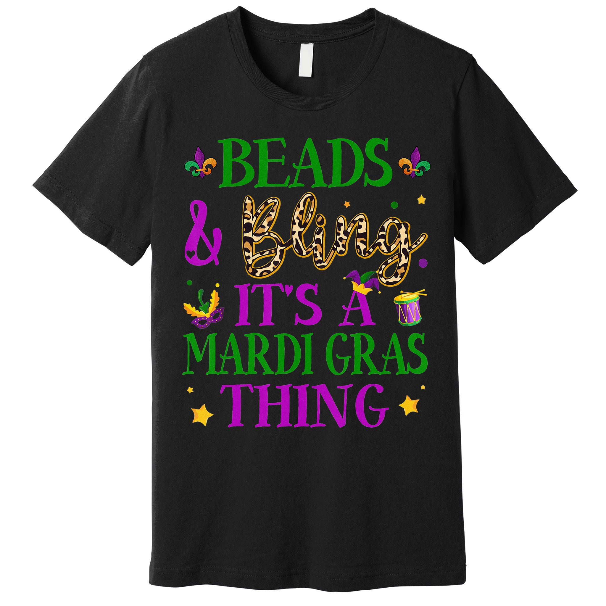 Beads And Bling It's A Mardi Gras Thing Beads And Bling Premium T-Shirt