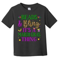Beads And Bling It's A Mardi Gras Thing Beads And Bling Toddler T-Shirt