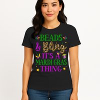 Beads And Bling It's A Mardi Gras Thing Beads And Bling Womens T-Shirt