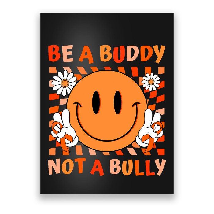 Be A Buddy Not A Bully Unity Day Anti Bullying Orange Face Poster