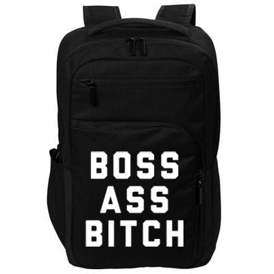 Boss Ass Bitch Gift Impact Tech Backpack