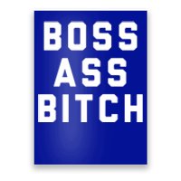 Boss Ass Bitch Gift Poster