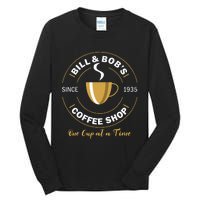 Bill And BobS Coffee Shop Aa Recovery Gift Tall Long Sleeve T-Shirt