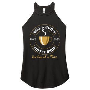 Bill And BobS Coffee Shop Aa Recovery Gift Women's Perfect Tri Rocker Tank