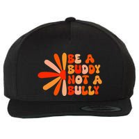 Be A Buddy Not A Bully Wool Snapback Cap