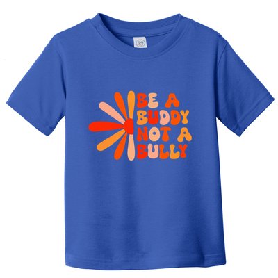 Be A Buddy Not A Bully Toddler T-Shirt