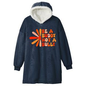 Be A Buddy Not A Bully Hooded Wearable Blanket