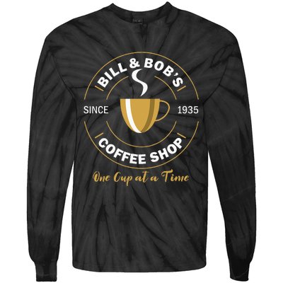 Bill And Bobs Coffee Shop Aa Recovery Tie-Dye Long Sleeve Shirt