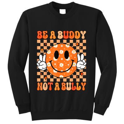 Be A Buddy Not A Bully Unity Day Orange Anti Bullying Sweatshirt