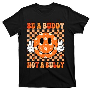 Be A Buddy Not A Bully Unity Day Orange Anti Bullying T-Shirt