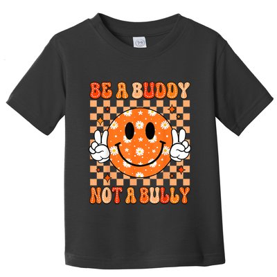 Be A Buddy Not A Bully Unity Day Orange Anti Bullying Toddler T-Shirt