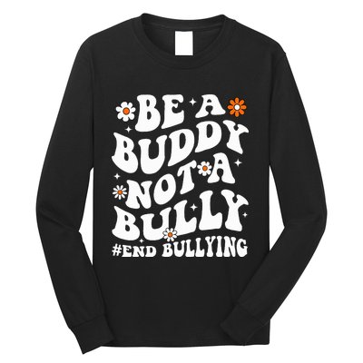 Be A Buddy Not A Bully Unity Day Orange Anti Bullying  Long Sleeve Shirt