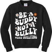 Be A Buddy Not A Bully Unity Day Orange Anti Bullying  Kids Sweatshirt