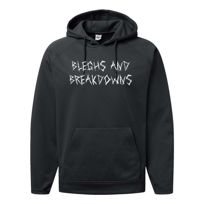 Bleghs And Breakdowns Funny Metalcore Vocalist Deathcore Performance Fleece Hoodie